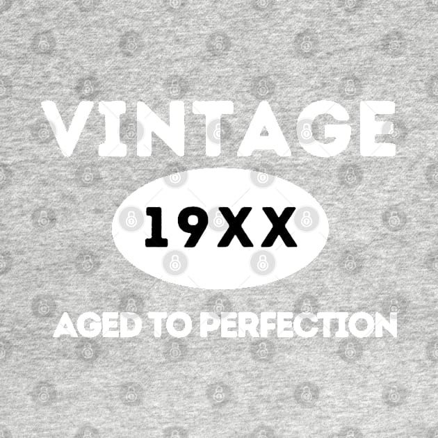 Vintage, Aged to Perfection by ArtHQ